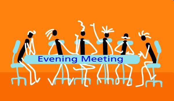 Evening Meeting