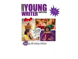 Young Writer Competition for ages 7-10.
