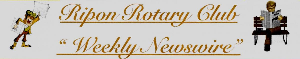 Ripon Rotary Club Weekly Newswire