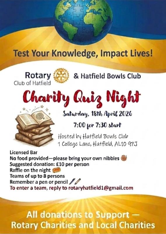 Our Quiz is on 18 April 2026.  contact rotaryhatfield1@gmail.com.  