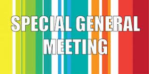 WEDNESDAY 7th JANUARY -  SPECIAL GENERAL MEETING - THE WAY FORWARD FOR THE CLUB